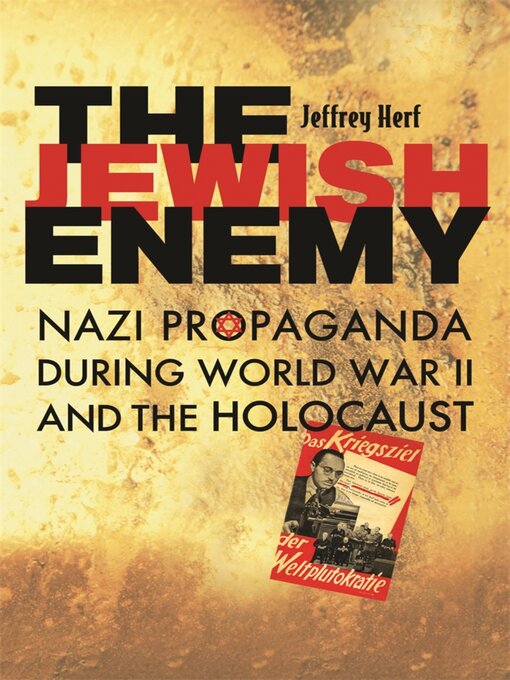 Title details for The Jewish Enemy by Jeffrey Herf - Available